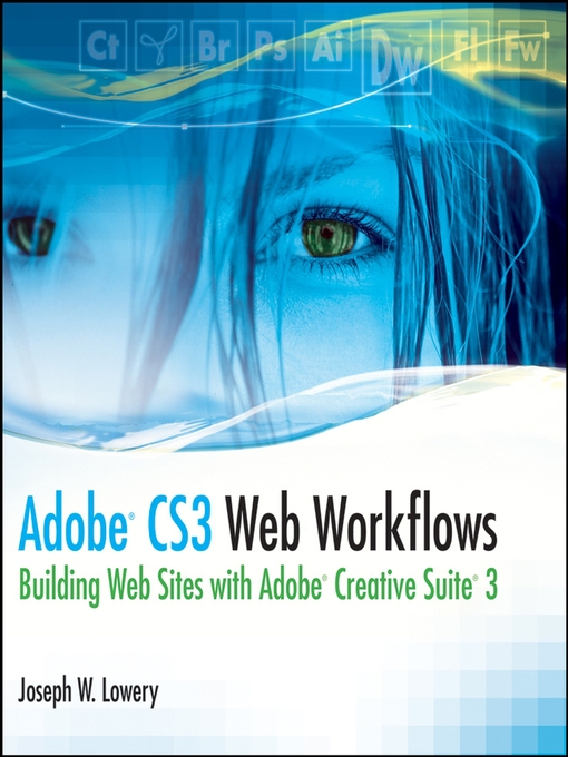 Title details for Adobe CS3 Web Workflows by Joseph Lowery - Available